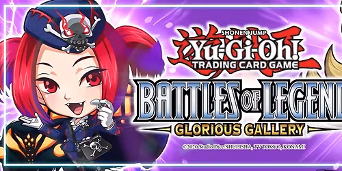 YU-GI-OH Battle of legends Glorious Gallery