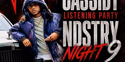 CASSIDY LISTENING PARTY NDSTRY NIGHT 9