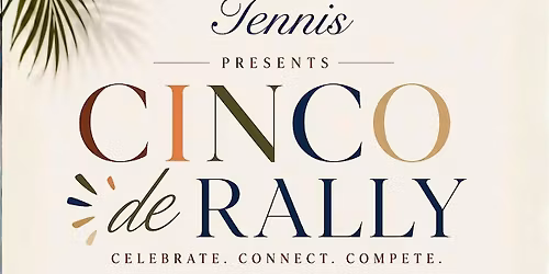 Clay House Tennis Adult Clinic Pop Up: Cinco de Rally!