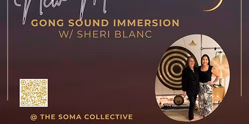 Monthly New Moon Gong Sound Immersion @ The SOMA Collective