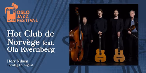 Utsolgt! Hot Club de Norv\u00e8ge feat. Ola Kvernberg | Oslojazz 2026