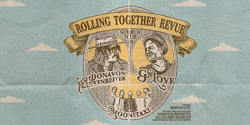Rolling Together Revue Tour with G. Love, Donavon Frankenreiter, and Moon Taxi