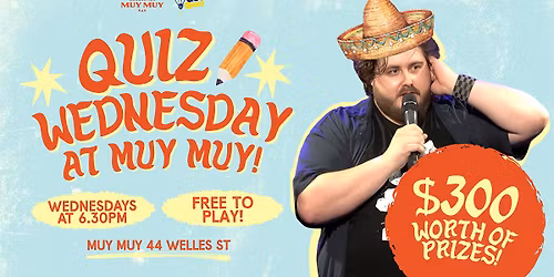 Quiz Wednesday @ Muy Muy
