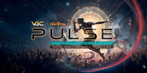 VGC Presents: PULSE Album Release Concert & Dance Experience