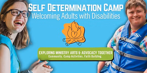 Self Determination Camp: Welcoming Adults with Disabilities