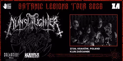 NUNSLAUGHTER - Satanic Legions Tour 2026 | 27\/06\/2026 | Krak\u00f3w, Klub Za\u015bcianek