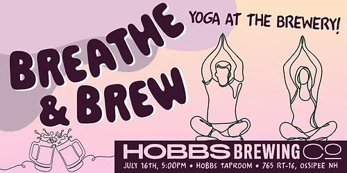 Breathe & Brew Summer Yoga Series at Hobbs Brewing Co.