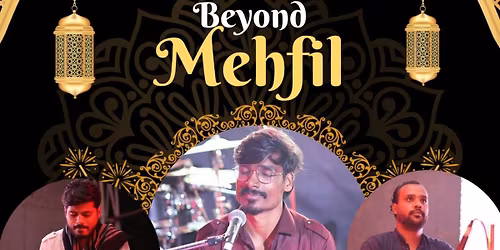Beyond Mehfil presented by Ishwar Mic and Muse