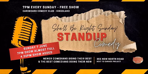 Free Show - She'll Be Right! Sunday Standup Comedy in Kingsland