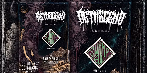 DETHSCEND + SWAMP EVIL + AFTER SAINT-PIERRE \u2014 LE CIRCUS, LILLE