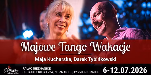 Majowe Tango Wakacje z Maj\u0105 i Darkiem! Pa\u0142ac w Nieznanicach 4-10.07.2026