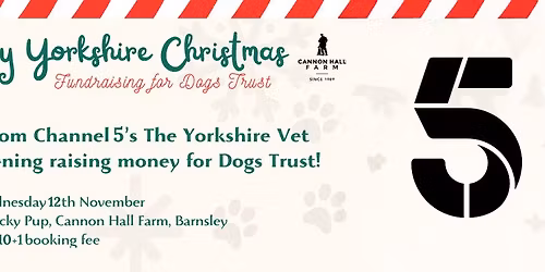 SOLD OUT! A Very Yorkshire Christmas: Fundraising Event with The Yorkshire Vets!