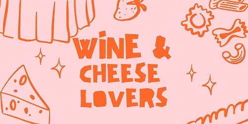 Wine and Cheese Lovers