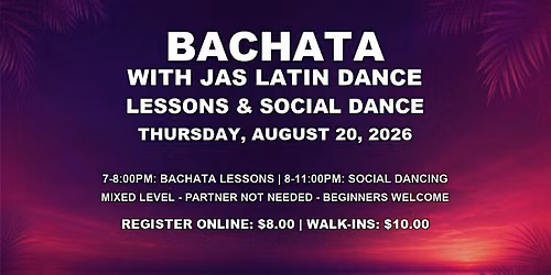 Bachata Party with JAS Latin Dance - Thursday, August 20, 2026