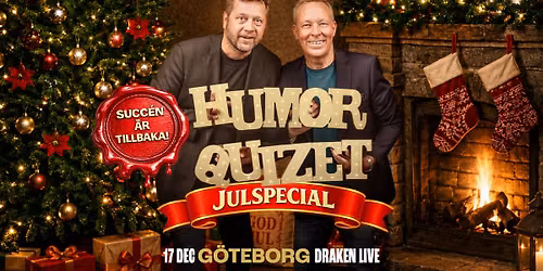 Humorquizet \u2013 Julspecial 2026 | G\u00f6teborg, Draken Live