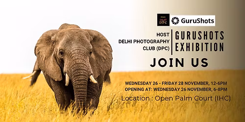 Gurushots New Delhi Photography Exhibition