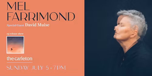 Mel Farrimond EP Release w\/ special guest David Muise Live at The Carleton