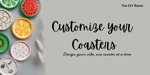 Customize your Coasters