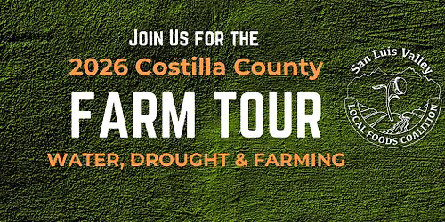 Farm Tour : Costilla County