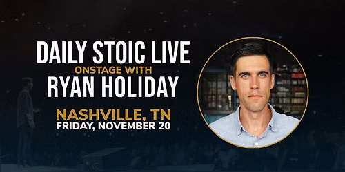 Daily Stoic Live | Onstage with Ryan Holiday