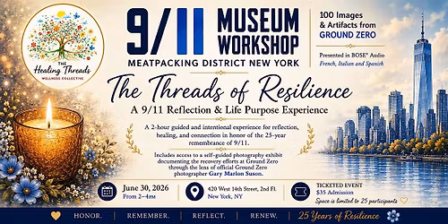 The Threads of Resilience: A 9\/11 Reflection & Life Purpose Experience