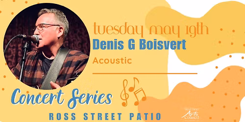 Denis Boisvert on the Ross Street Patio!