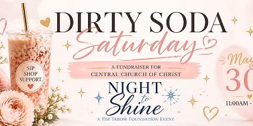 DIRTY SODA SATURDAY-NIGHT TO SHINE FUND RAISER