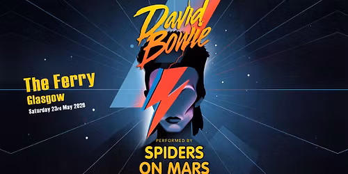 Spiders On Mars Glasgow's Tribute to David Bowie