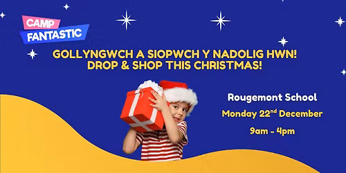 GOLLYNGWCH A SIOPWCH Y NADOLIG HWN - DROP & SHOP THIS CHRISTMAS!