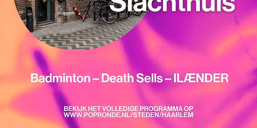 Popronde Haarlem \/\/ SLACHTHUIS