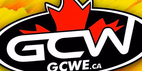 GCW AURORA : OCTOBER 4TH - GREAT CANADIAN WRESTLING