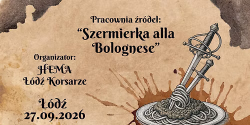 Pracownia \u017ar\u00f3de\u0142: Szermierka alla Bolognese