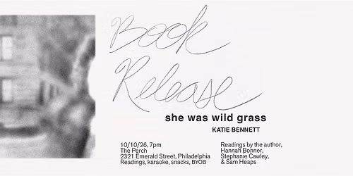 Book Release Party for She Was Wild Grass by Katie Bennett