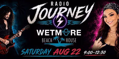 Radio Journey live at Wetmore Beach House!!