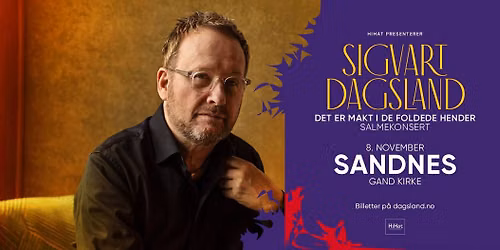 Sigvart Dagsland \u2013 Salmekonsert | Sandnes - Gand kirke