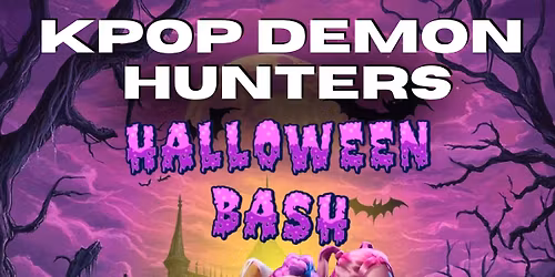 KPOP DEMON HUNTERS HALLOWEEN BASH