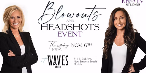 Blowouts & Headshots Event