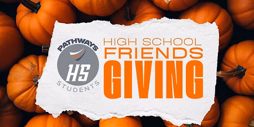 High School Friendsgiving