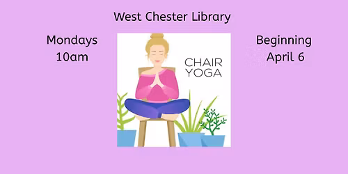 Chair Yoga at West Chester Library
