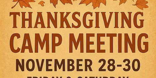 Thanksgiving Camp Meeting