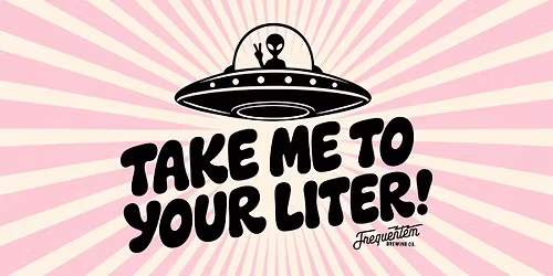 Take Me To Your Liter!