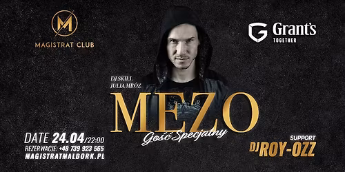 24.04.2026 MEZO W MAGISTRACIE! \/\/ JULIA MR\u00d3Z \/\/ DJ SKILL \/\/ SUPPORT: ROY-OZZ\n\n