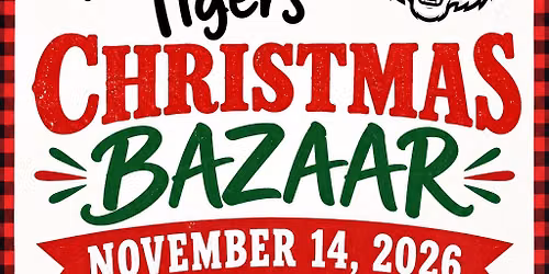 Tunnel Mill Tigers Christmas Bazaar