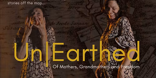 Un|Earthed - Of Mothers, Grandmothers and Freedom