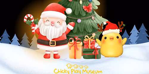 Chicky Play Museum - Santa Visit