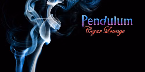 Saturdays at Pendulum Cigar