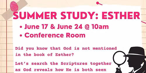 Summer Study: Esther