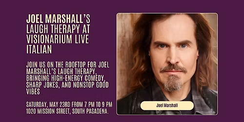 Joel Marshall\u2019s Laugh Therapy at Visionarium Live Italian