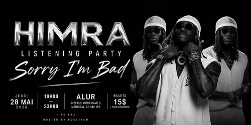 HIMRA "SORRY I'M BAD" Listening Party