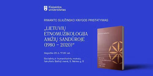 Rimanto Sliu\u017einsko mokslinio leidinio pristatymas